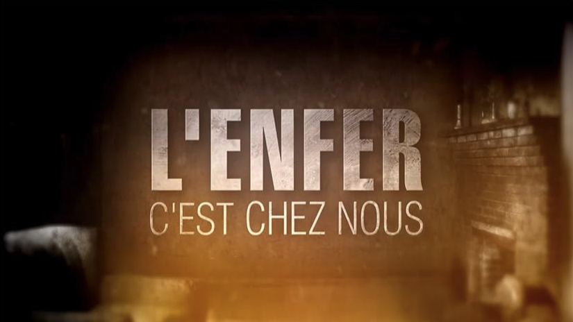 L'enfer c'est chez nous